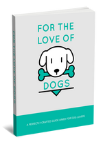 Load image into Gallery viewer, For The Love Of Dogs [Dog eBook PDF Instant Download]
